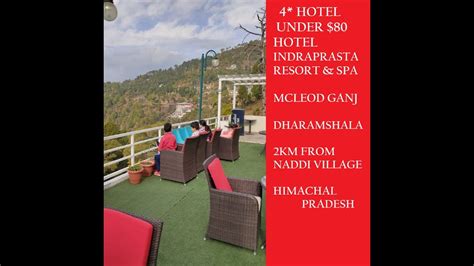 hotel indraprastha resort spa mcleod ganj dharamshala km
