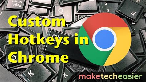 assign custom hotkeys   chrome extensions youtube