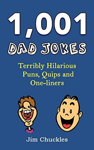 dad jokes terribly hilarious puns quips and one liners english hot