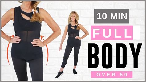 10 minute full body workout for women over 50 low impact youtube