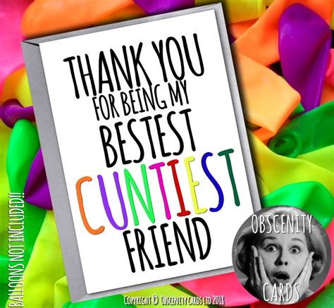 Thank You For Being My Bestest Cuntiest Friend Card