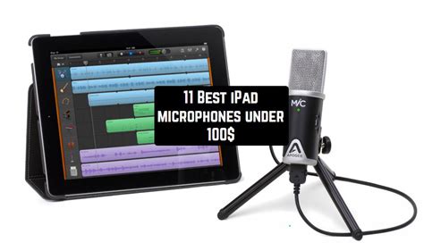 ipad microphones   microphone top gear  microphone reviews