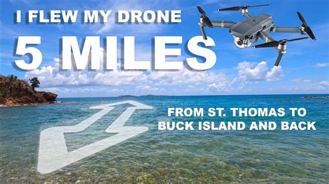 flew  drone  miles youtube