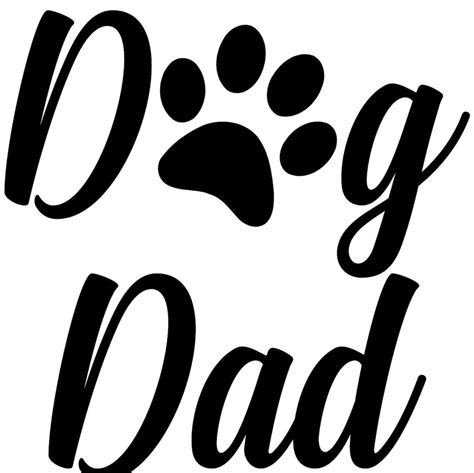 dog dad printable file svg easy edit  dog daddy etsy