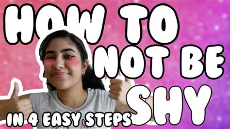 How To Stop Being Shy In 4 Easy Steps Youtube