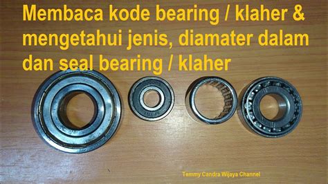 membaca kode bearing klaher  mengetahui jenis diameter