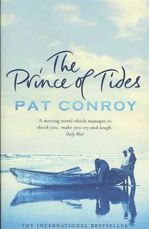 The Prince Of Tides Books For Hardcore Readers Popsugar Love And Sex