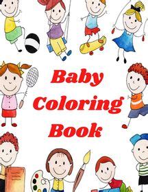 baby coloring book baby coloring book  year featuring  incredibly