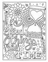 Coloring Pages Quotes Time Take Color Sheets Printable Choose Board Good Things sketch template