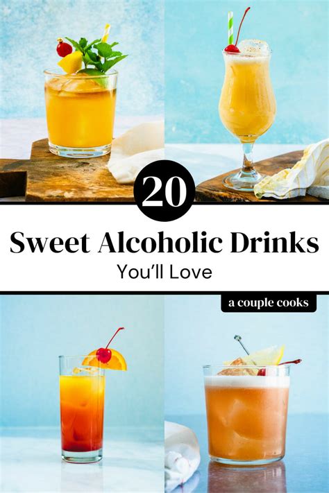20 Sweet Alcoholic Drinks You Ll Love A Couple Cooks