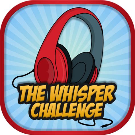 whisper challenge phrases
