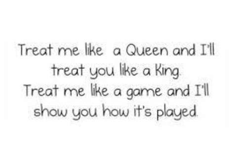 treat her like a queen quotes quotesgram