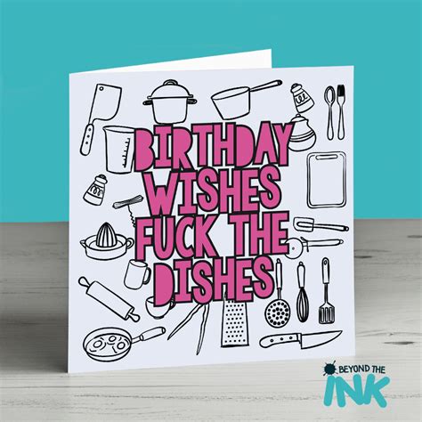 funny birthday card birthday wishes fuck the dishes beyond the ink