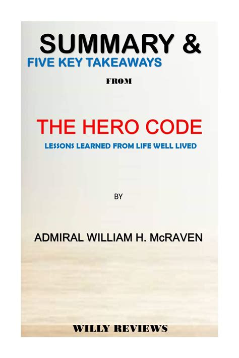 summary  key takeaways  hero code lessons learned  lives  lived  admiral