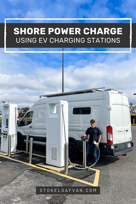 shore power charge  ev charging stations stoke loaf van