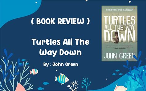 Book Review Turtles All The Way Down By John Green Blogger
