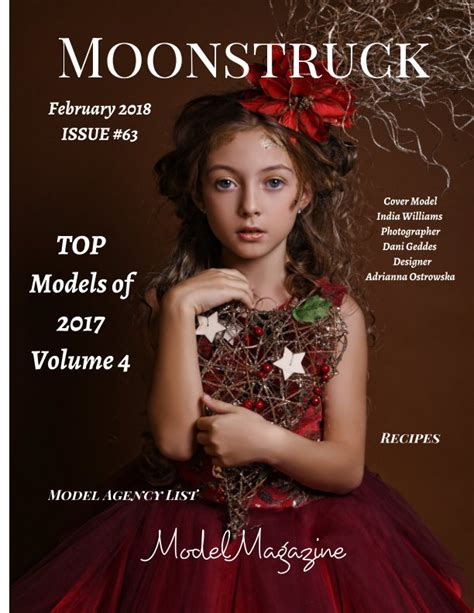 issue 63 vol 4 top models of 2017 moonstruck model magazine february