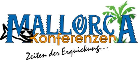 mallorca konferenz  zeit der erquickung