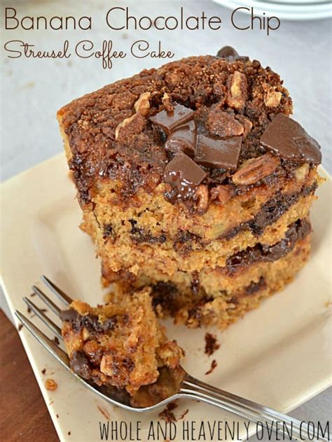 banana chocolate chip streusel coffee cake whole and heavenly oven