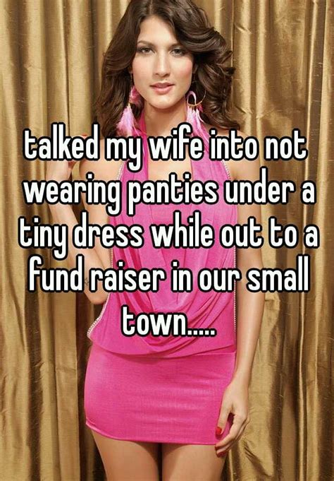 Talked My Wife Into Not Wearing Panties Under A Tiny Dress While Out To
