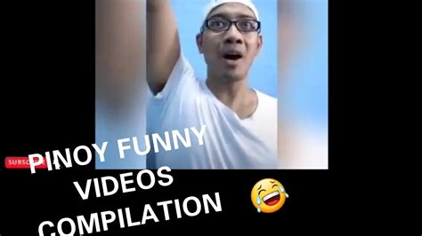 Pinoy Funny Videos Compilation Youtube
