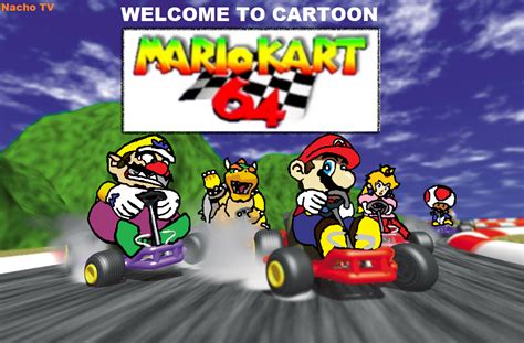 Welcome To Cartoon Mario Kart 64 By Goofygoober1012 On