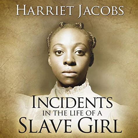 incidents in the life of a slave girl by harriet ann jacobs audiobook