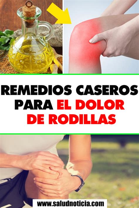 10 Remedios Caseros Para Aliviar El Dolor De Rodillas Dolor En La