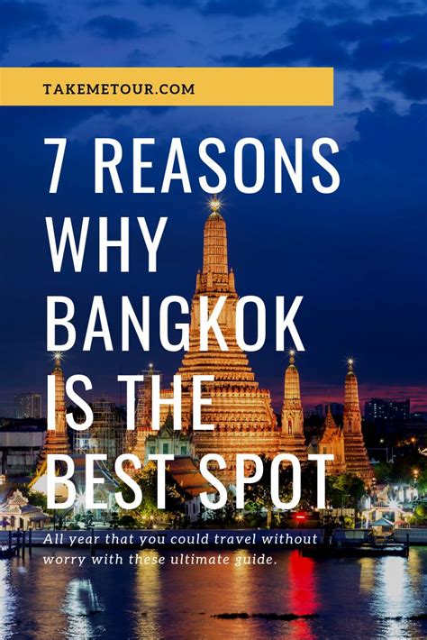 What To Do In Bangkok 7 Reasons Why Bangkok Is The Best City To Visit