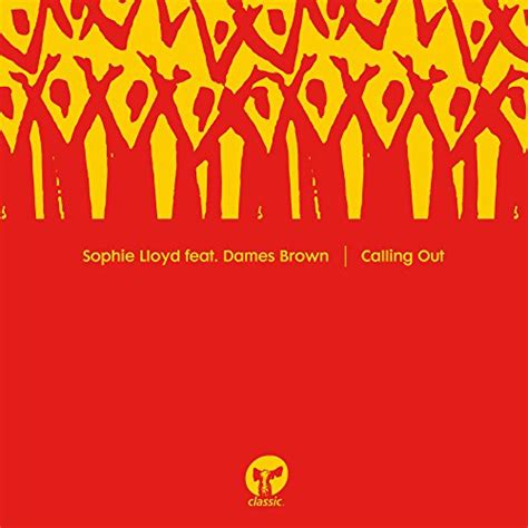 Calling Out Feat Dames Brown [12 Mix] By Sophie Lloyd On Amazon