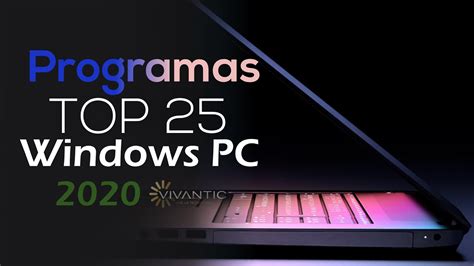 top 25 programas esenciales para pc con windows 10 8 y 7
