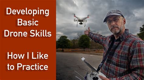 developing basic drone skills     practice youtube