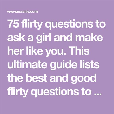 75 flirty questions to ask a girl and make her like you this ultimate