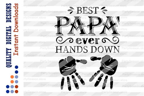 best papa ever hands down svg files fathers day handprint
