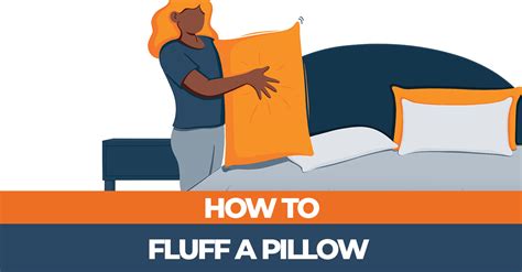 How To Fluff A Pillow Guide On Different Ways To Do It