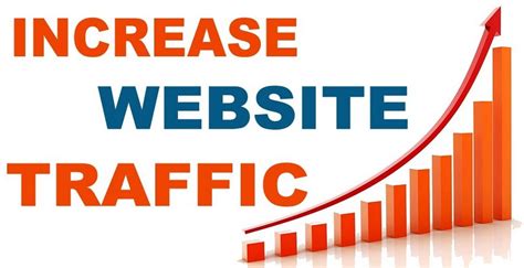 top  ways  increase website traffic   increase website traffic