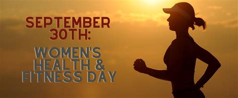 September 30th Women’s Health And Fitness Day