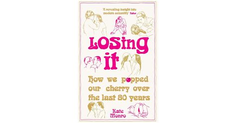 Losing It How We Popped Our Cherry Over The Last 80 Years Best Books