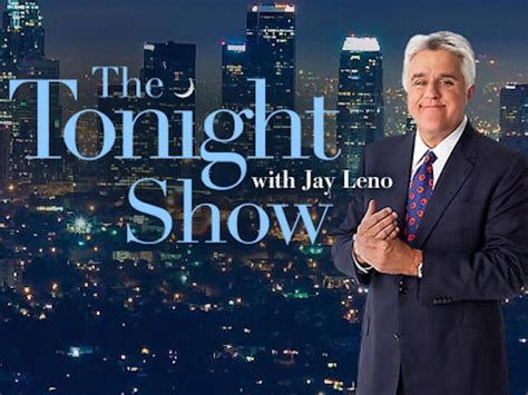 tonight show  jay leno  guest stars air  guide