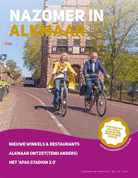 alkmaar prachtstad nazomermagazine  hart van noord holland regio en stadsmarketing issuu