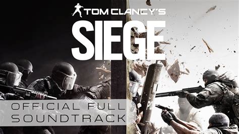 tom clancy s siege original game soundtrack full soundtrack youtube