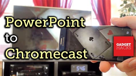 send powerpoint    big screen  chromecast   youtube