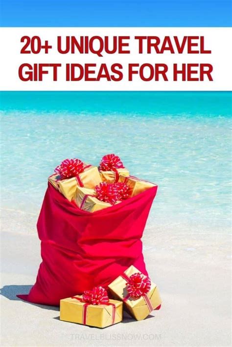 unique travel gift ideas   travel bliss