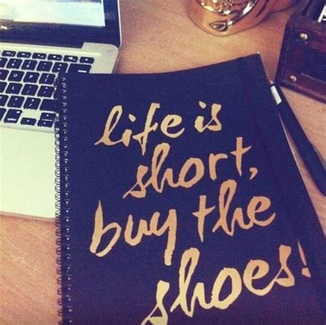 shoes quote words quotes inspirational quotes