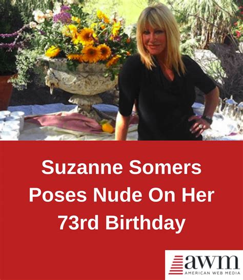 awm america suzanne somers poses nude on her 73rd