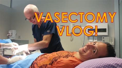 Vasectomy Vlog Youtube