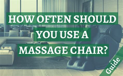 how often should you use a massage chair