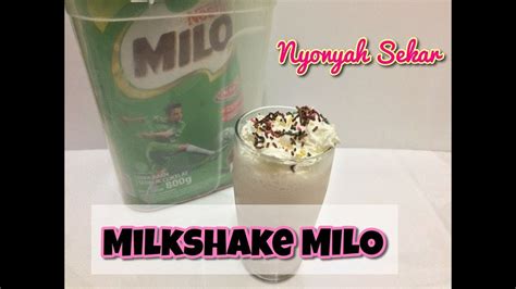 membuat milkshake milo youtube