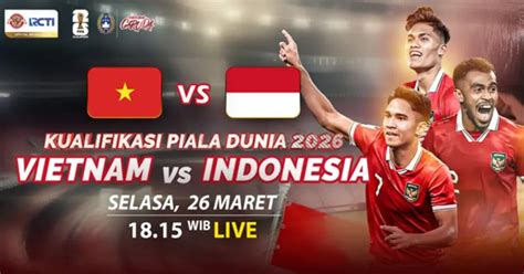 jadwal   vietnam  timnas indonesia kualifikasi piala