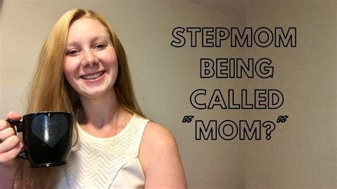 Should A Stepmom Be Called Mom Perspective Of A Stepmom Youtube
